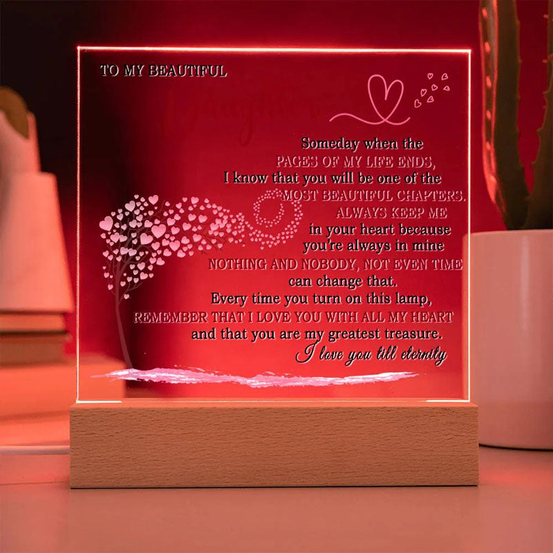 To My Daughter - Someday When The Pages of My Life End - LED Acrylic Plaque