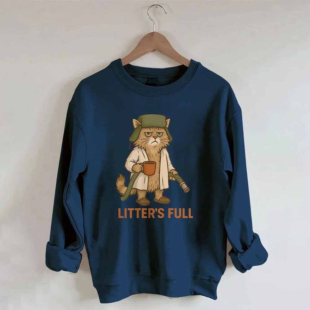 Litter's Full - Cat Sweatshirt