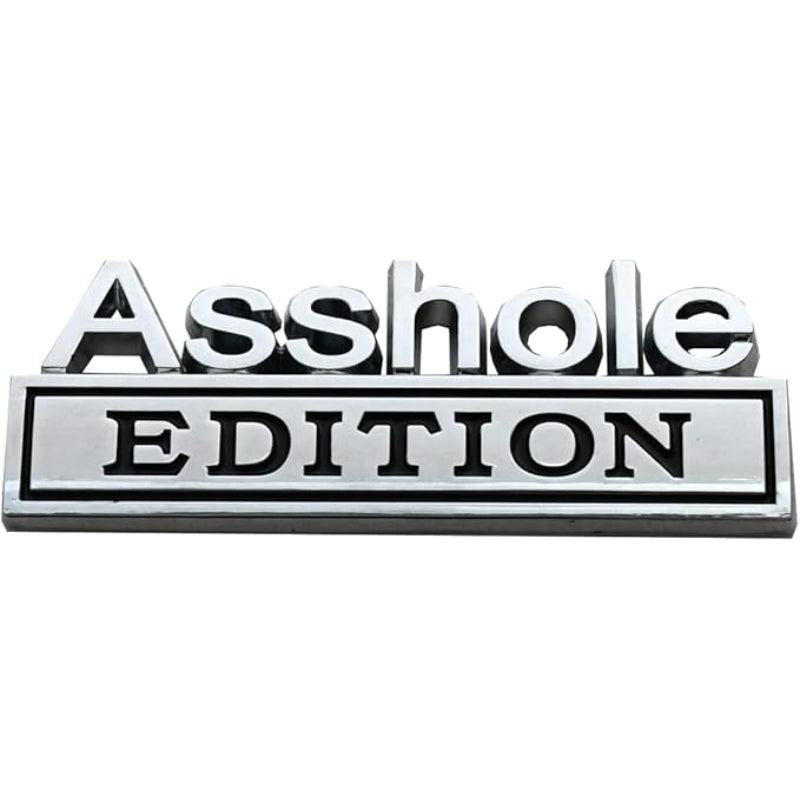 Asshole Edition - Emblem Sticker Badge, Funny Decals for Car, Truck, SUV, Motorcycle - TE009