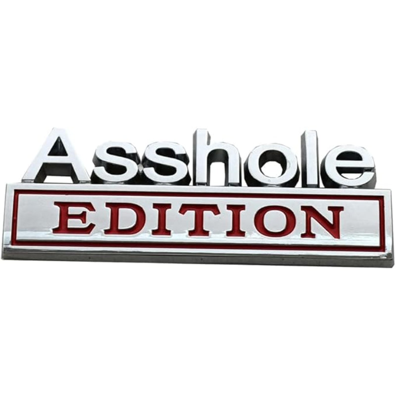 Asshole Edition - Emblem Sticker Badge, Funny Decals for Car, Truck, SUV, Motorcycle - TE009