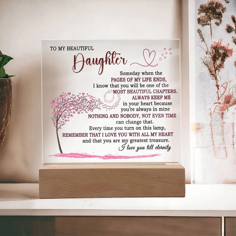 To My Daughter - Someday When The Pages of My Life End - LED Acrylic Plaque