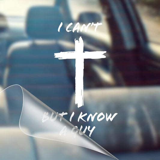 ✝️I Can't But I Know A Guy - Christian Jesus Cross Car Sticker