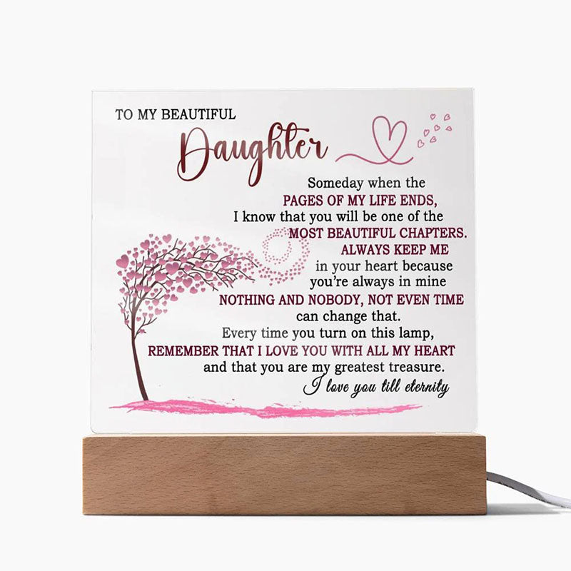 To My Daughter - Someday When The Pages of My Life End - LED Acrylic Plaque