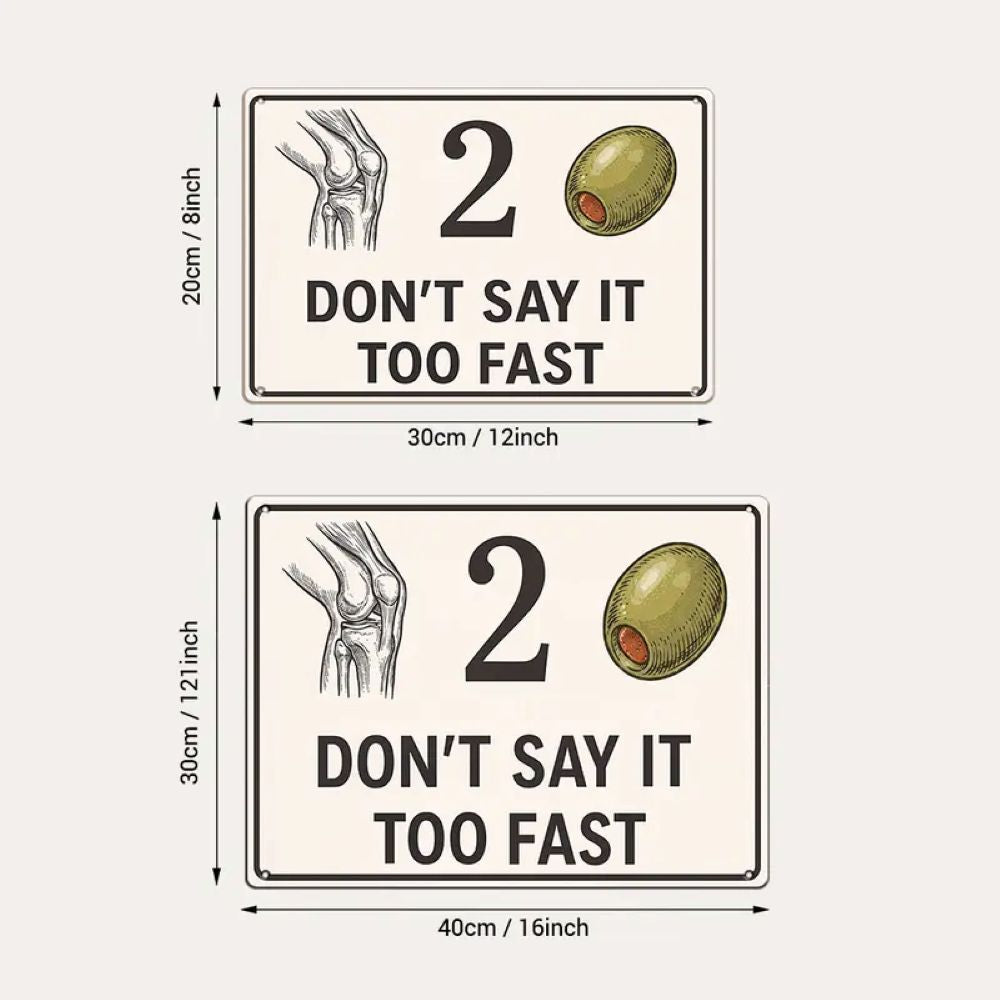 "Don’t Say It Too Fast" Metal Sign - Humor Rebus Joke Plaque