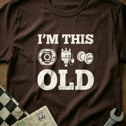 I'm This Old - Old School Car T-Shirt