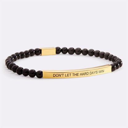 Don't Let The Hard Days Win Beaded Inspire Bracelet
