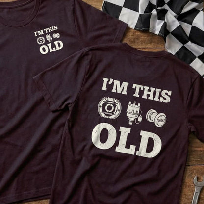 I'm This Old - Old School Car T-Shirt