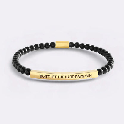 Don't Let The Hard Days Win Beaded Inspire Bracelet