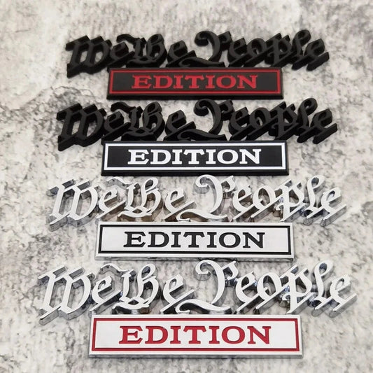 We the People Edition - Emblem Sticker Badge, Funny Decals for Car, Truck, SUV, Motorcycle - TE020