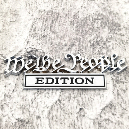 We the People Edition - Emblem Sticker Badge, Funny Decals for Car, Truck, SUV, Motorcycle - TE020