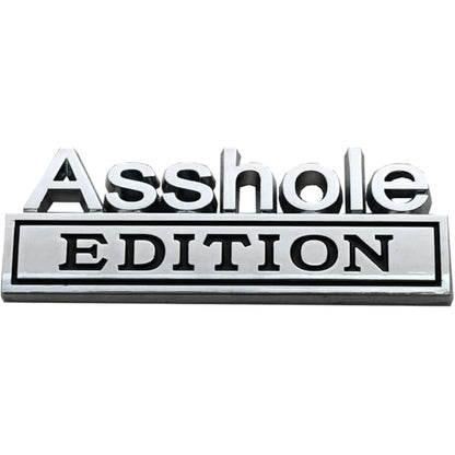 Asshole Edition - Emblem Sticker Badge, Funny Decals for Car, Truck, SUV, Motorcycle - TE009