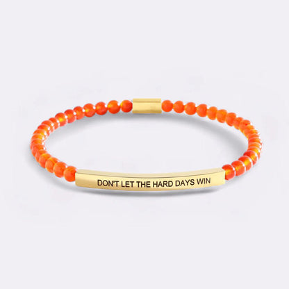 Don't Let The Hard Days Win Beaded Inspire Bracelet