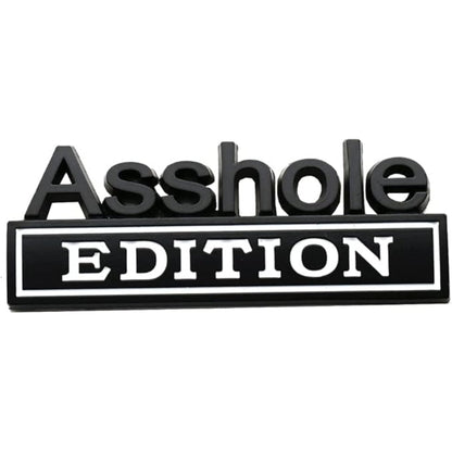 Asshole Edition - Emblem Sticker Badge, Funny Decals for Car, Truck, SUV, Motorcycle - TE009