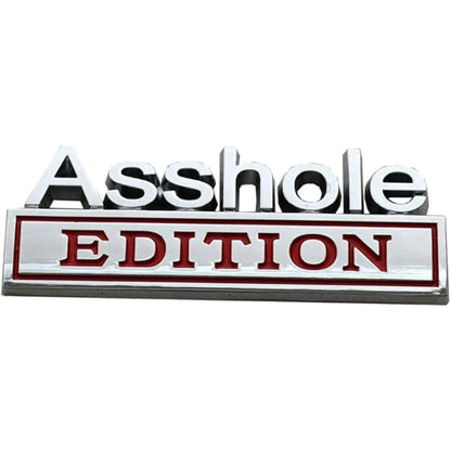 Asshole Edition - Emblem Sticker Badge, Funny Decals for Car, Truck, SUV, Motorcycle - TE009