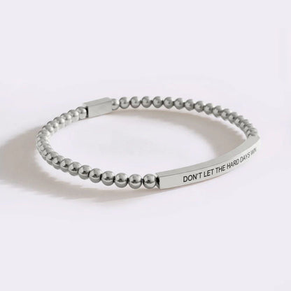 Don't Let The Hard Days Win Beaded Inspire Bracelet