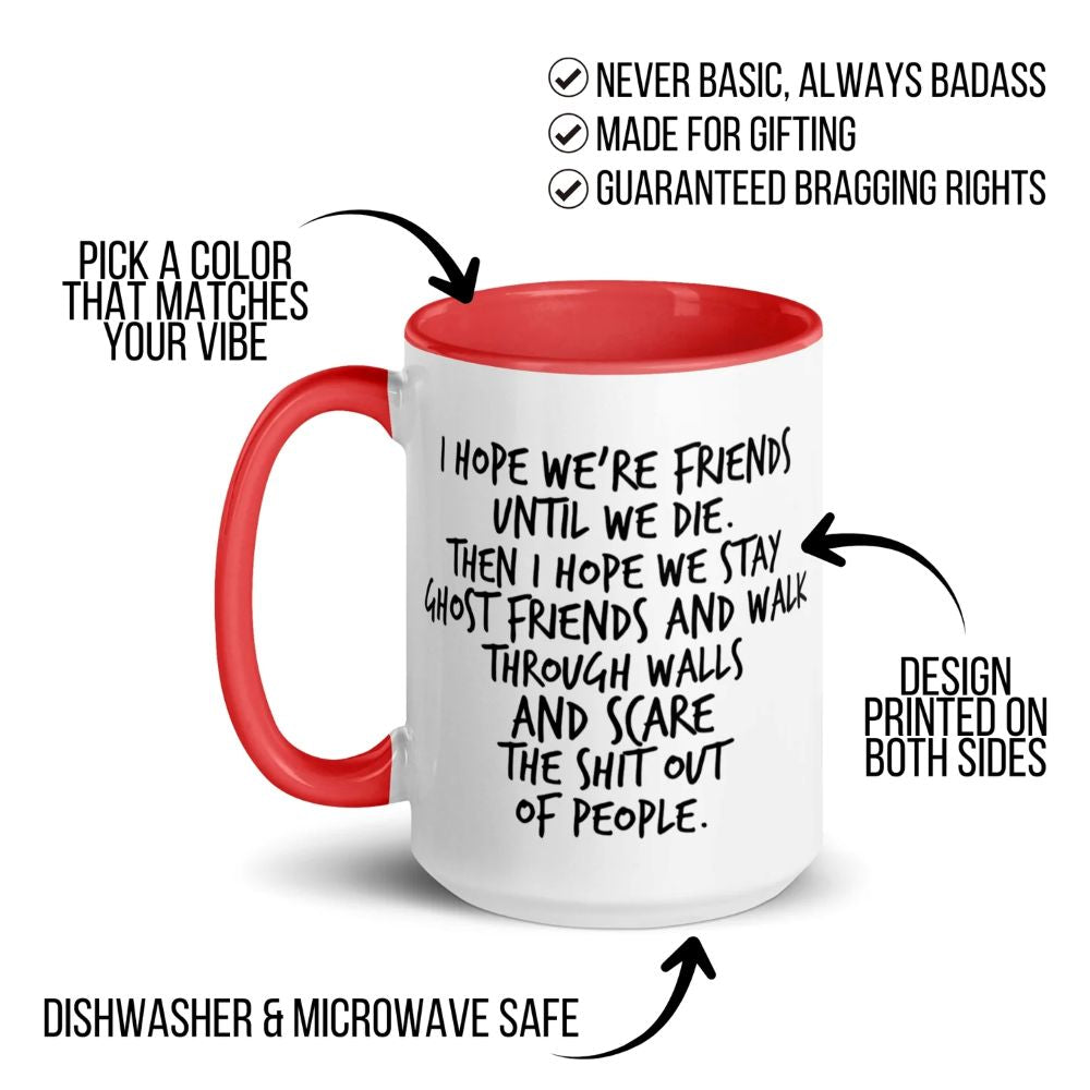 Dark Humor Friendship Gift - I Hope We Stay Ghost Friends Mug