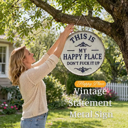 “This Is My Happy Place” Round Metal Sign