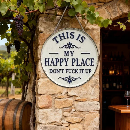 “This Is My Happy Place” Round Metal Sign