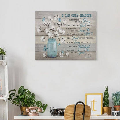 I Can Only Imagine - D363 - Gallery Wrapped Canvas Prints