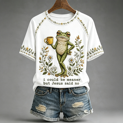 “I Could Be Meaner But Jesus Said No” Printed Casual T-Shirt