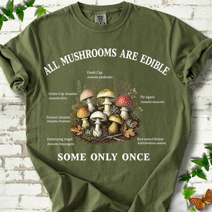 All Mushroom Are Edible T-Shirt