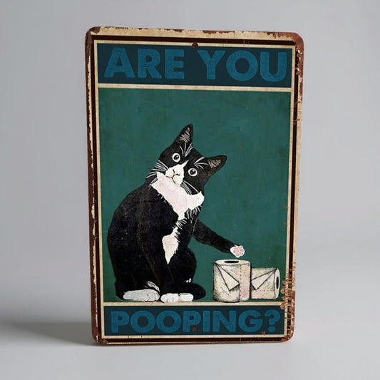 Vintage Cat Metal Sign – Funny "Are You Pooping?" Wall Decor - BW035