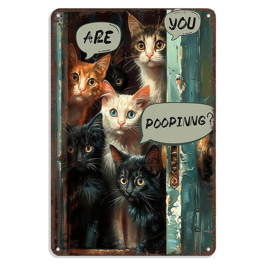 Vintage Cat Metal Sign – Funny "Are You Pooping?" Wall Decor - BW045