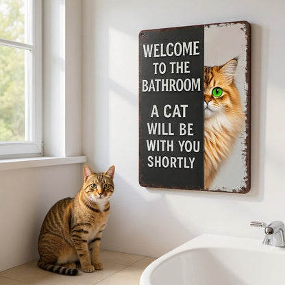 Vintage Cat Humor Metal Sign - "Welcome To The Bathroom" - BW057