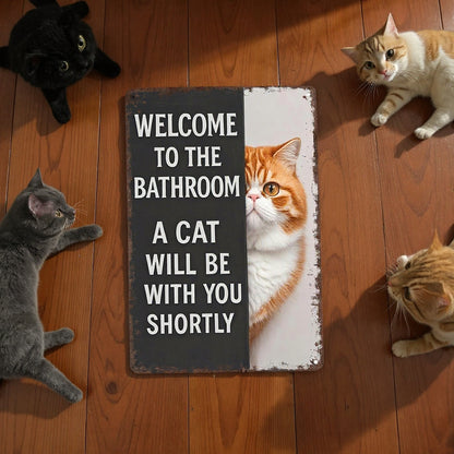 Vintage Cat Humor Metal Sign - "Welcome To The Bathroom" - BW059