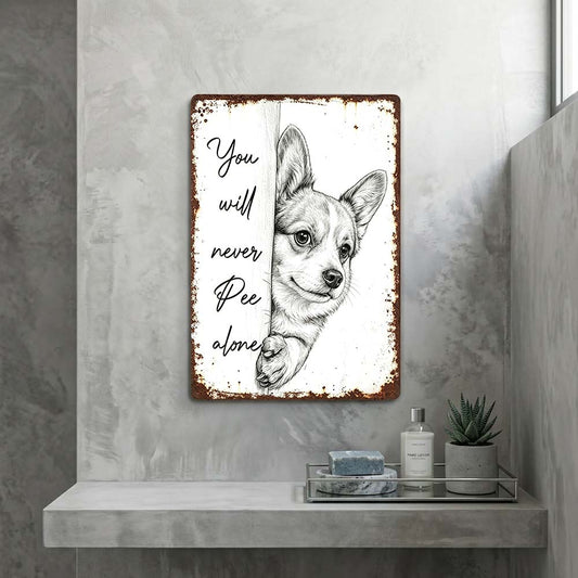 Vintage Corgi Humor Metal Sign – Funny "You Will Never Pee Alone" Wall Decor - BW072
