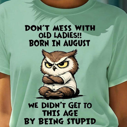 Don't Mess With Old Ladies Shirt