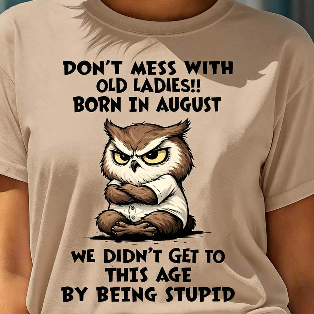 Don't Mess With Old Ladies Shirt
