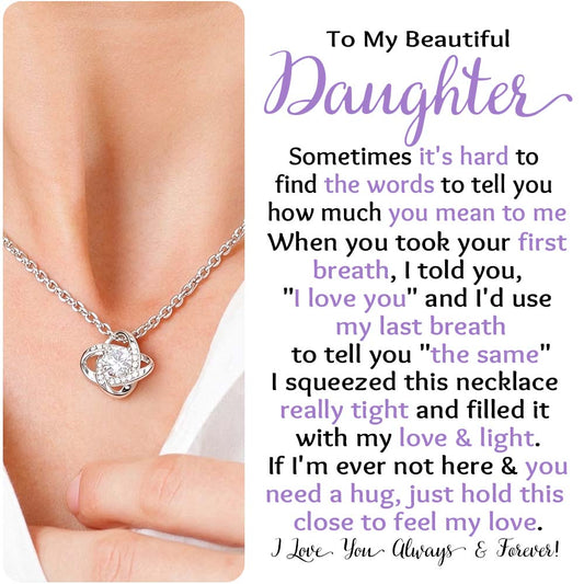 To My Daughter - I Love You Always & Forever - Love Knot Necklace