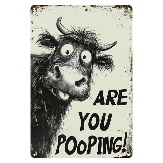 Vintage Cow Metal Sign – Funny "Are You Pooping!" Wall Decor - BW023