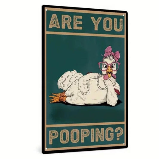 Vintage Chicken Metal Sign – Funny "Are You Pooping?" Wall Decor - BW024