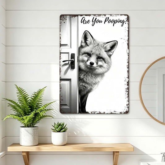 Vintage Fox Humor Metal Sign – Funny "Are You Pooping?" Wall Decor - BW070
