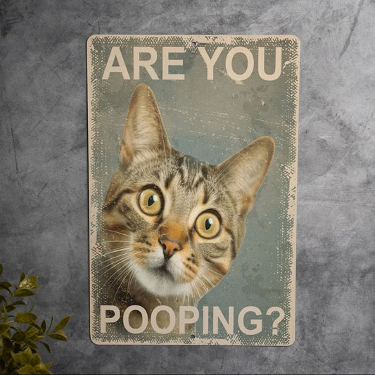 Vintage Cat Metal Sign – Funny"Are You Pooping?" Wall Decor - BW013