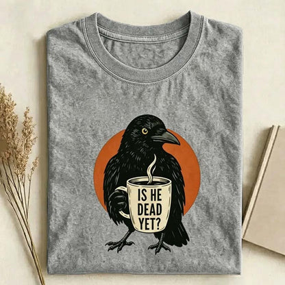 Funny Dark Humor Crow T-shirt