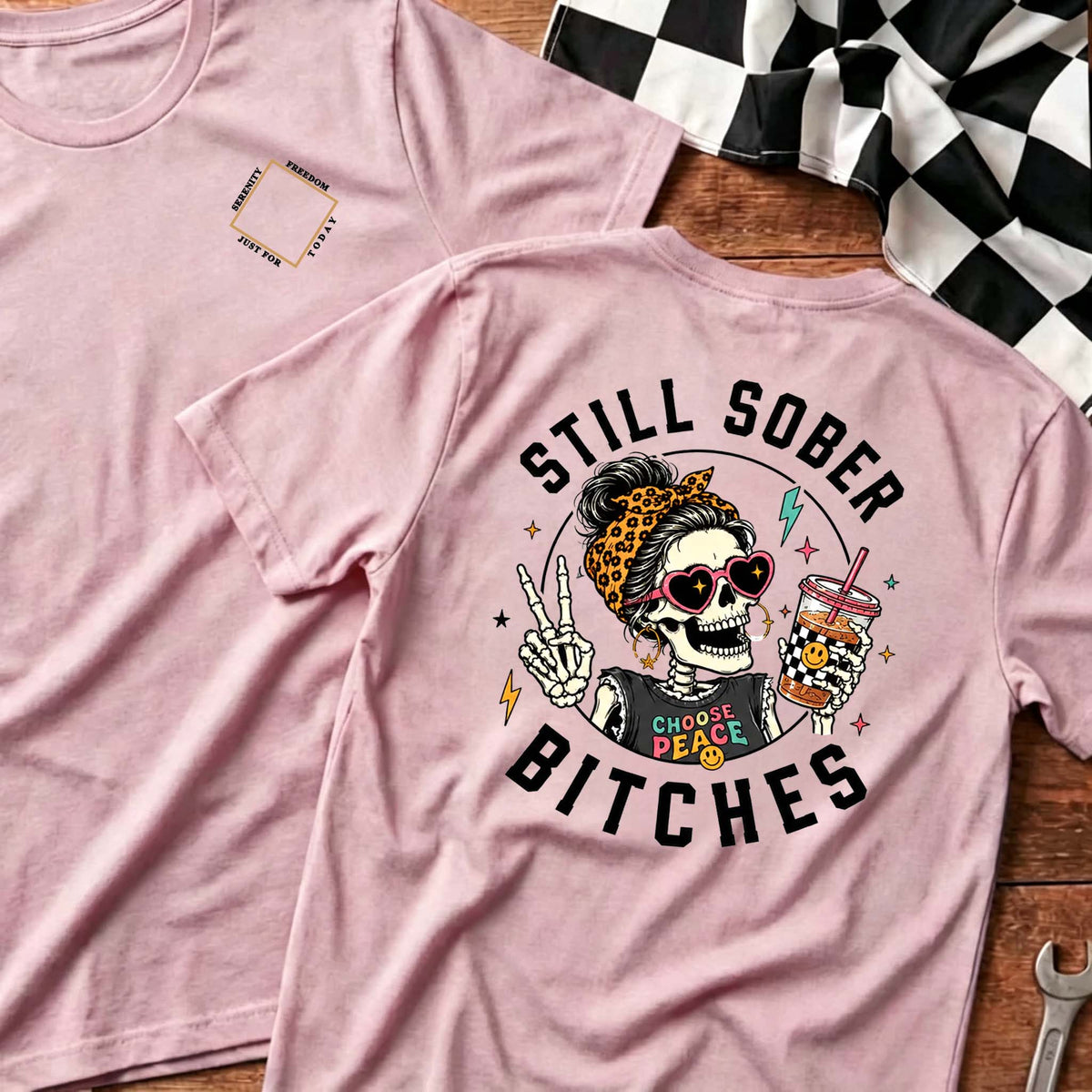 Still Sober Bi♥ches T-shirt - Funny Skeleton Sobriety Tee