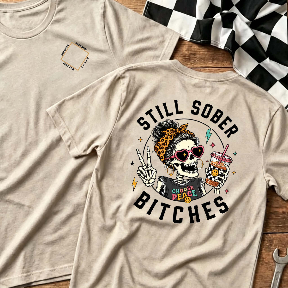 Still Sober Bi♥ches T-shirt - Funny Skeleton Sobriety Tee