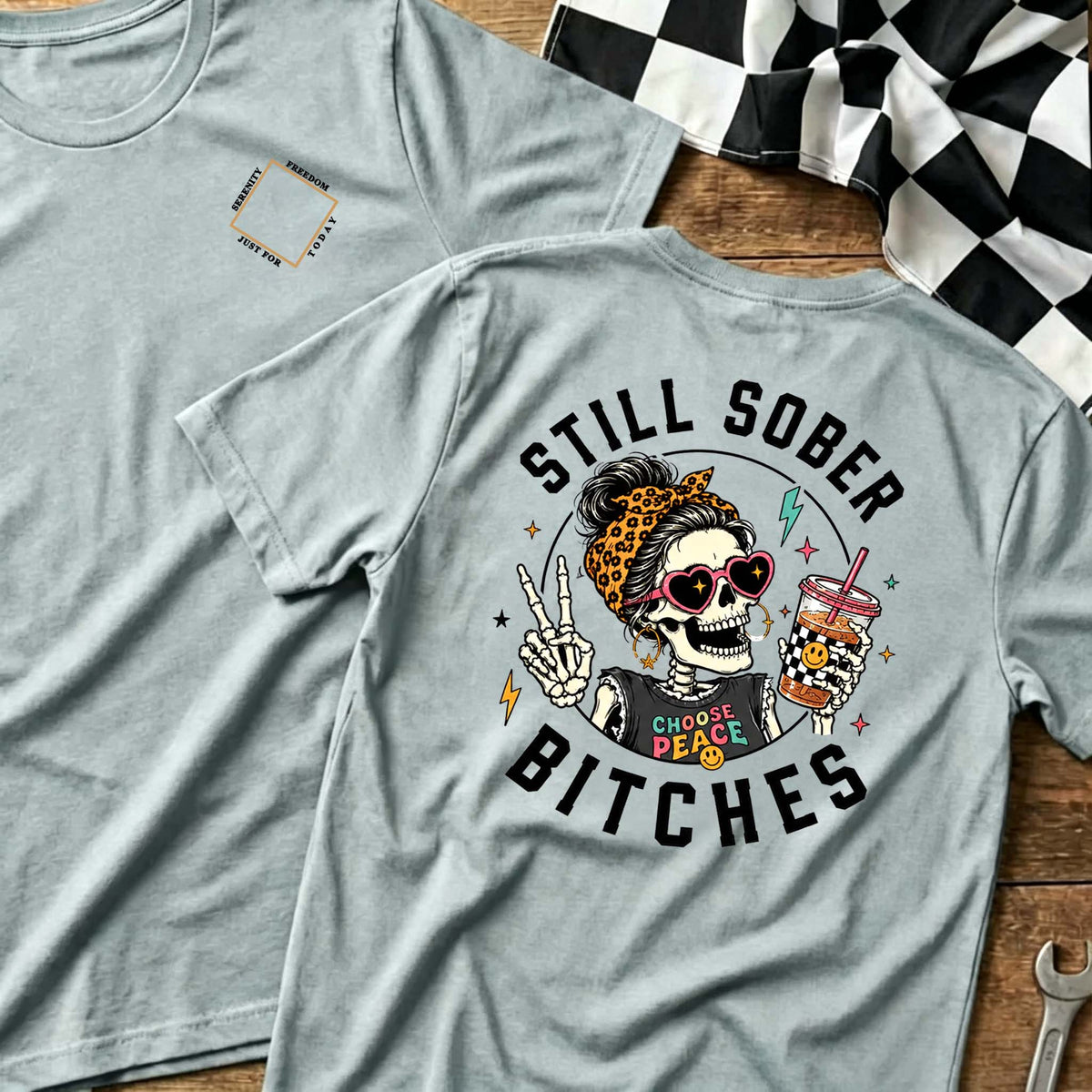 Still Sober Bi♥ches T-shirt - Funny Skeleton Sobriety Tee