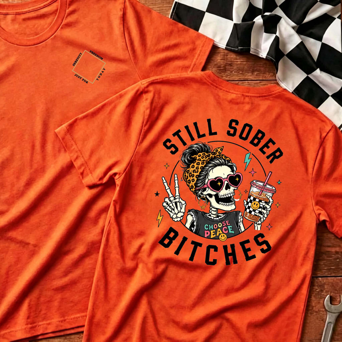 Still Sober Bi♥ches T-shirt - Funny Skeleton Sobriety Tee