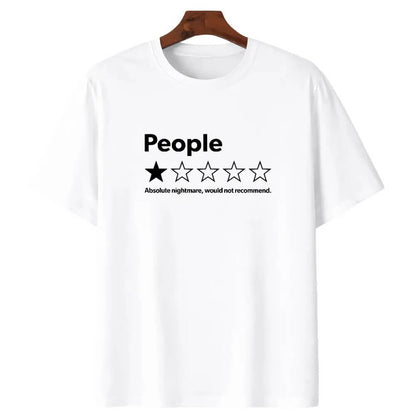 People One Star: Absolute Nightmare Would Not Recommend T-Shirt