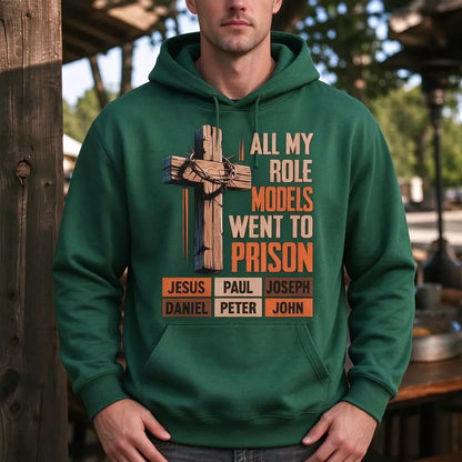 All My Role Models Went to Prison Forest Hoodie