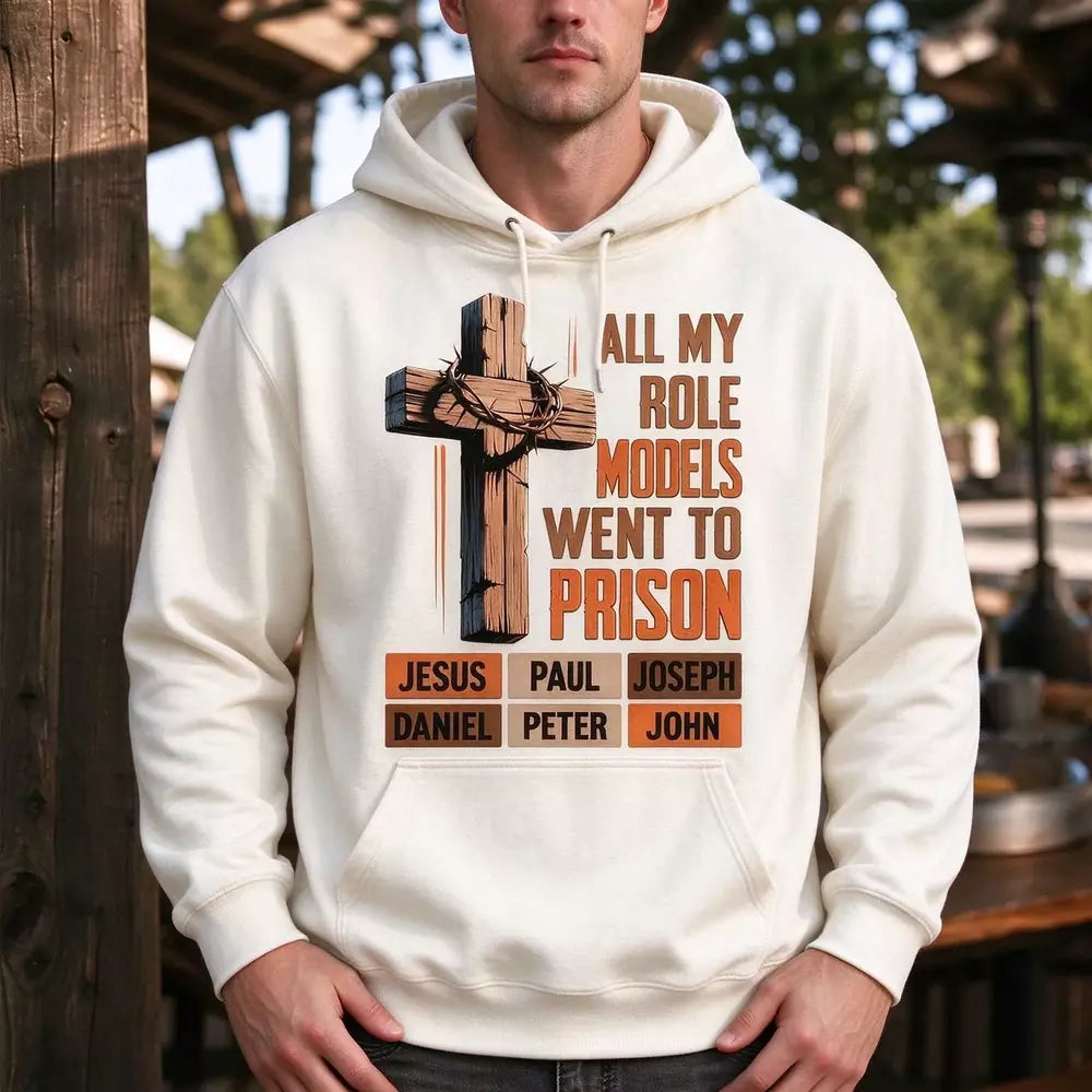 All My Role Models Went to Prison Natural Hoodie
