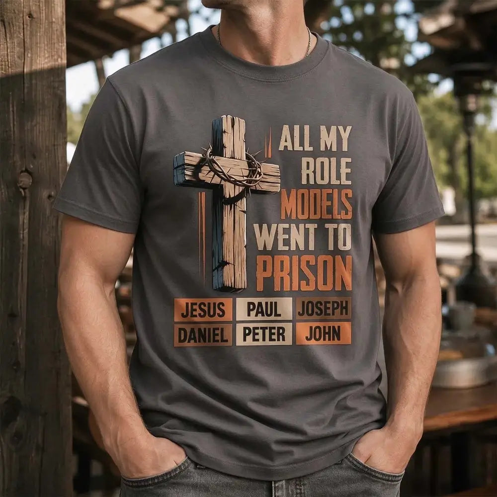 All My Role Models Went to Prison Dark Gray T-Shirt 