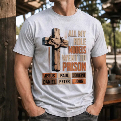 All My Role Models Went to Prison Gray T-Shirt 