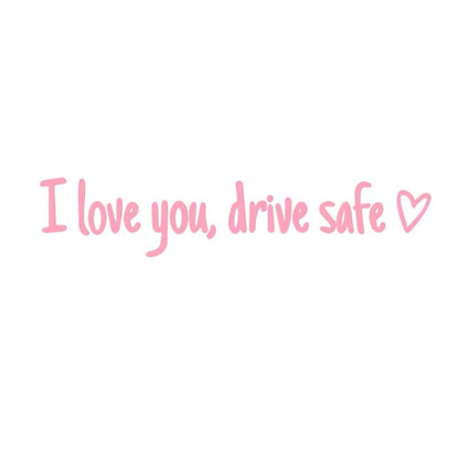 “I Love You, Drive Safe” Car Mirror Decal Set – Cute Reflective Vinyl Stickers