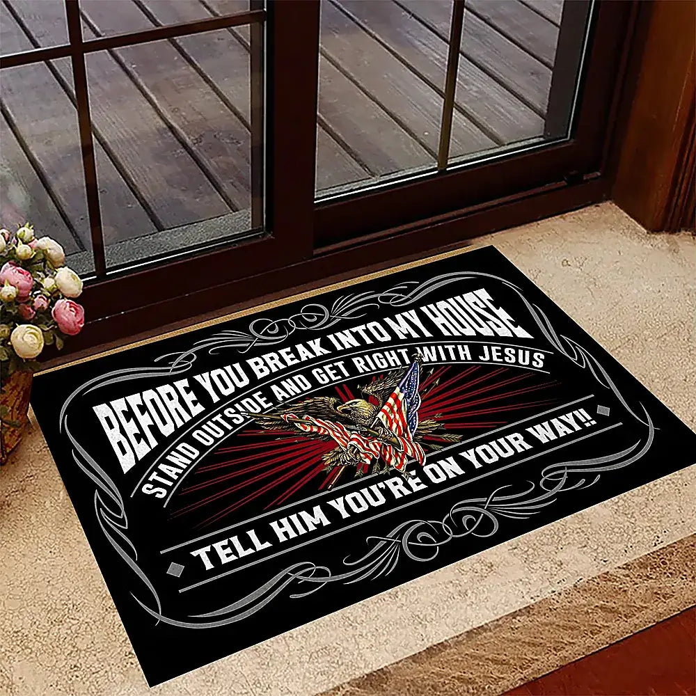 Before You Break Into My House US Veteran Doormat - G240