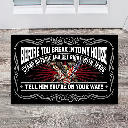Before You Break Into My House US Veteran Doormat - G240